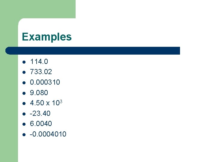 Examples l l l l 114. 0 733. 02 0. 000310 9. 080 4.