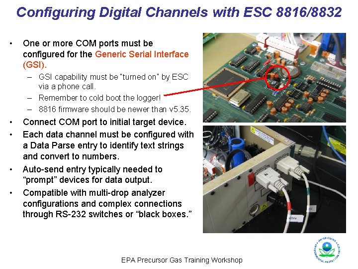 Configuring Digital Channels with ESC 8816/8832 • One or more COM ports must be