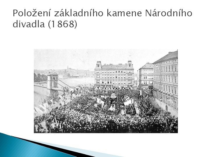 Položení základního kamene Národního divadla (1868) 