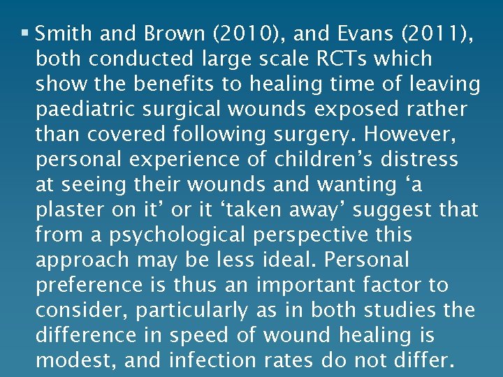 § Smith and Brown (2010), and Evans (2011), both conducted large scale RCTs which