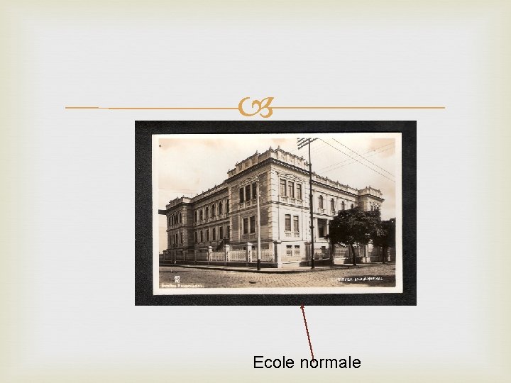  Ecole normale 