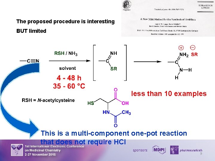 The proposed procedure is interesting BUT limited less than 10 examples This is a