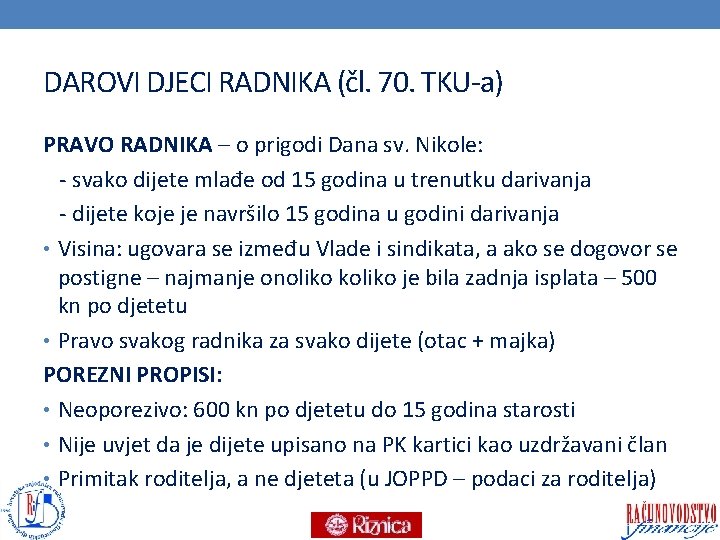 DAROVI DJECI RADNIKA (čl. 70. TKU-a) PRAVO RADNIKA – o prigodi Dana sv. Nikole: