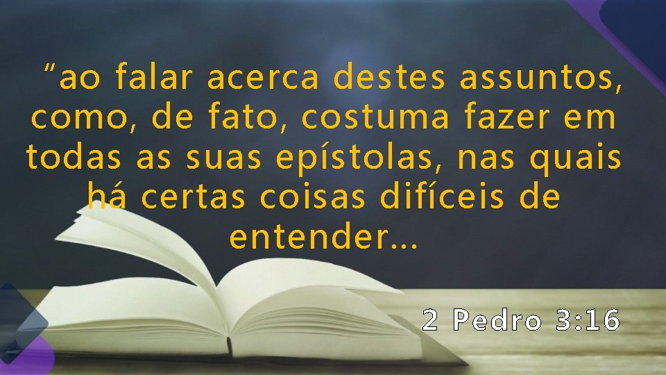 “ao falar acerca destes assuntos, como, de fato, costuma fazer em todas as suas “ao falar acerca destes assuntos, como, de fato, costuma fazer em todas as suas