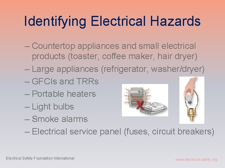 Identifying Electrical Hazards – Countertop appliances and small electrical products (toaster, coffee maker, hair