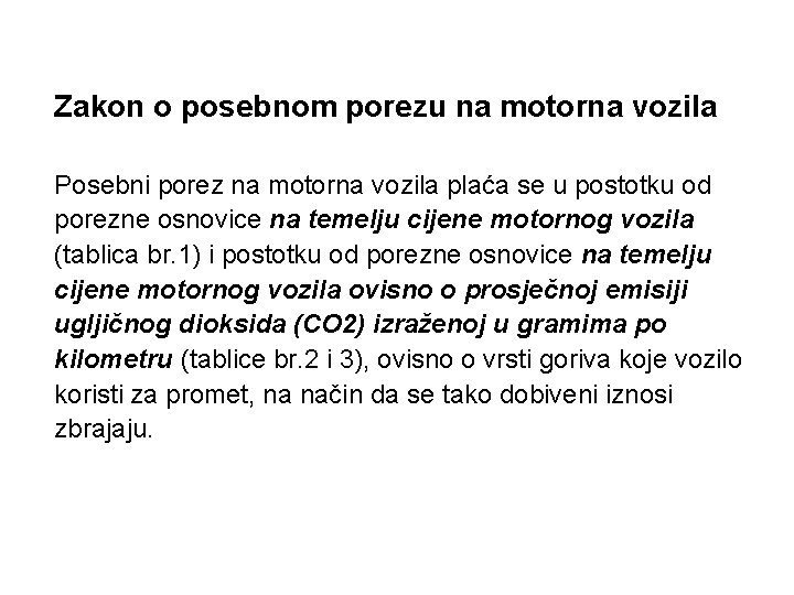 Zakon o posebnom porezu na motorna vozila Posebni porez na motorna vozila plaća se