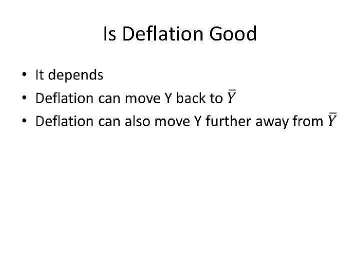 Is Deflation Good • 