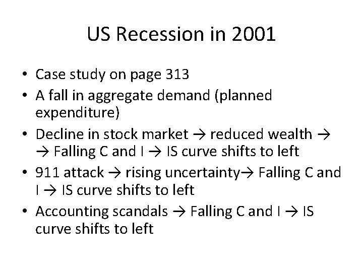 US Recession in 2001 • Case study on page 313 • A fall in