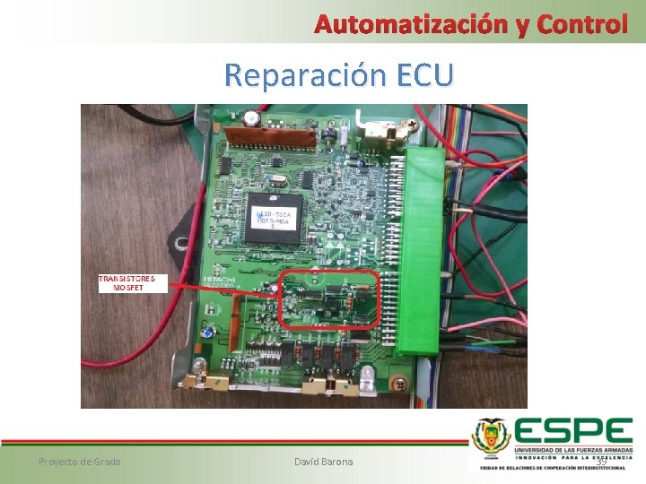 Automatización y Control Reparación ECU Proyecto de Grado David Barona 39 