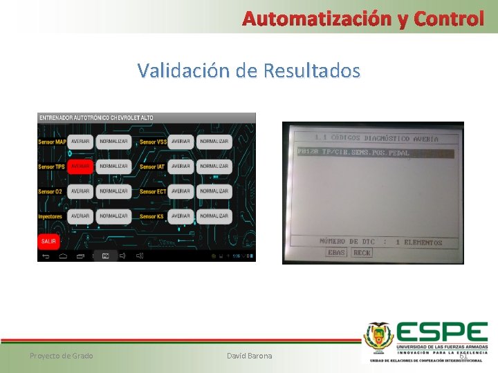 Automatización y Control Validación de Resultados Proyecto de Grado David Barona 61 