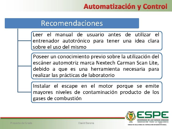 Automatización y Control Recomendaciones Leer el manual de usuario antes de utilizar el entrenador