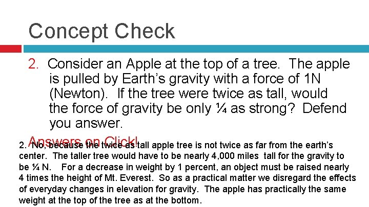 Concept Check 2. Consider an Apple at the top of a tree. The apple