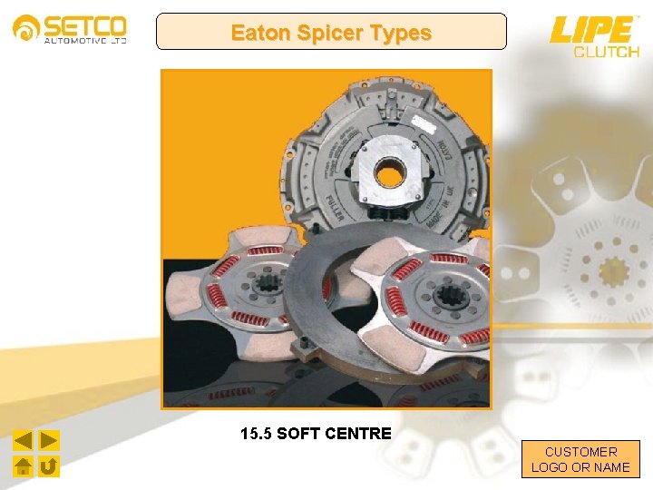 Eaton Spicer Types 15. 5 SOFT CENTRE CUSTOMER LOGO OR NAME 