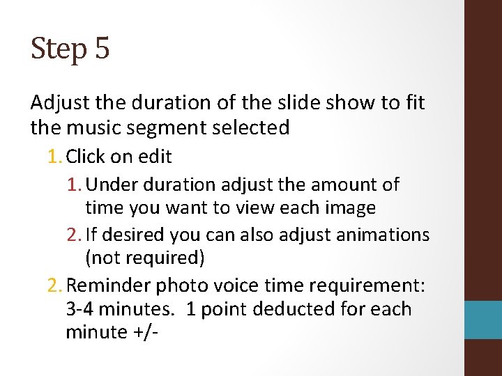 Step 5 Adjust the duration of the slide show to fit the music segment