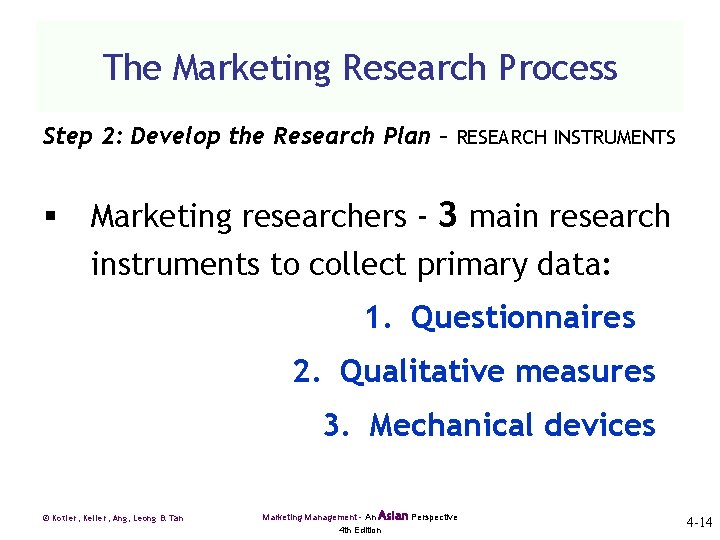 The Marketing Research Process Step 2: Develop the Research Plan – RESEARCH INSTRUMENTS §