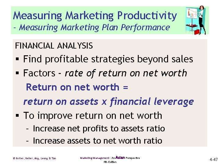Measuring Marketing Productivity - Measuring Marketing Plan Performance FINANCIAL ANALYSIS § Find profitable strategies