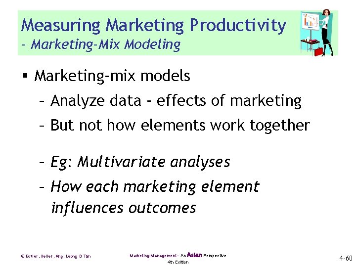 Measuring Marketing Productivity - Marketing-Mix Modeling § Marketing-mix models – Analyze data - effects