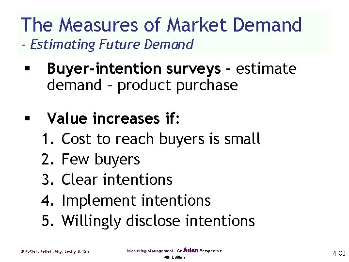 The Measures of Market Demand - Estimating Future Demand § § Buyer-intention surveys -