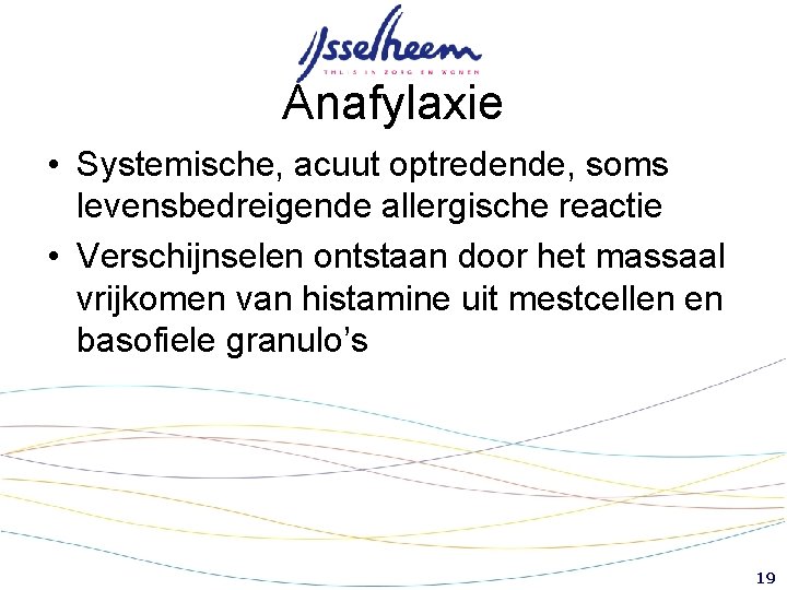 Anafylaxie • Systemische, acuut optredende, soms levensbedreigende allergische reactie • Verschijnselen ontstaan door het Anafylaxie • Systemische, acuut optredende, soms levensbedreigende allergische reactie • Verschijnselen ontstaan door het
