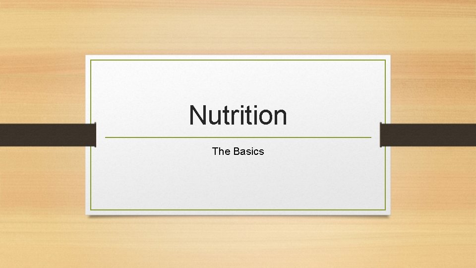 Nutrition The Basics 