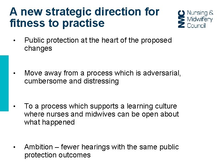 A new strategic direction for fitness to practise • Public protection at the heart