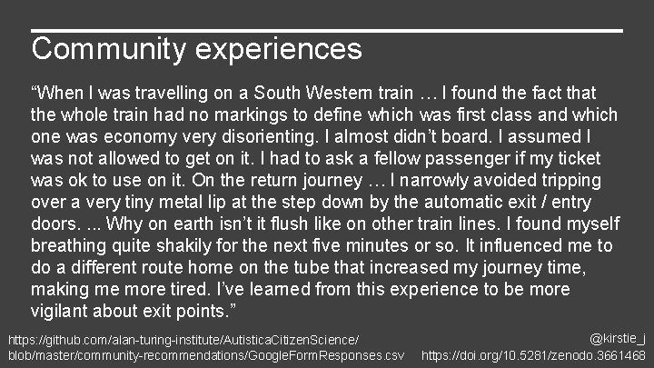 Community experiences “When l was travelling on a South Western train … l found