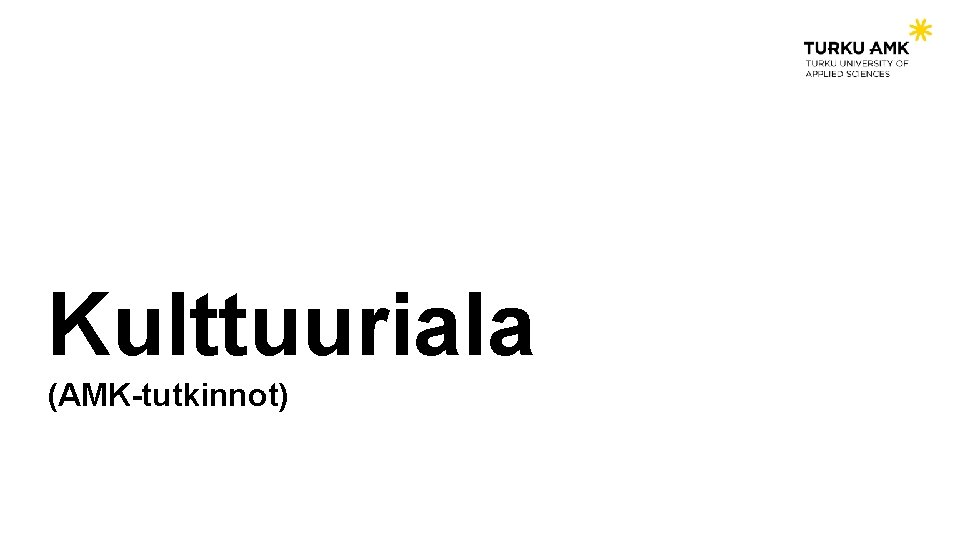 Kulttuuriala (AMK-tutkinnot) 