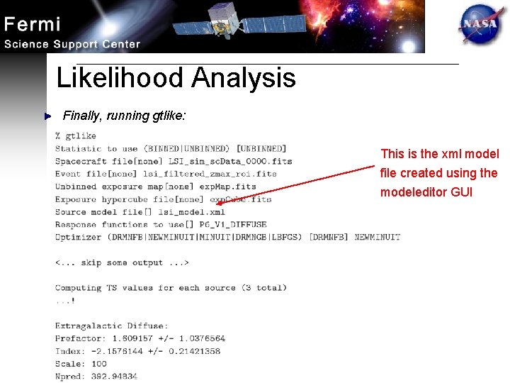 Likelihood Analysis Finally, running gtlike: This is the xml model file created using the