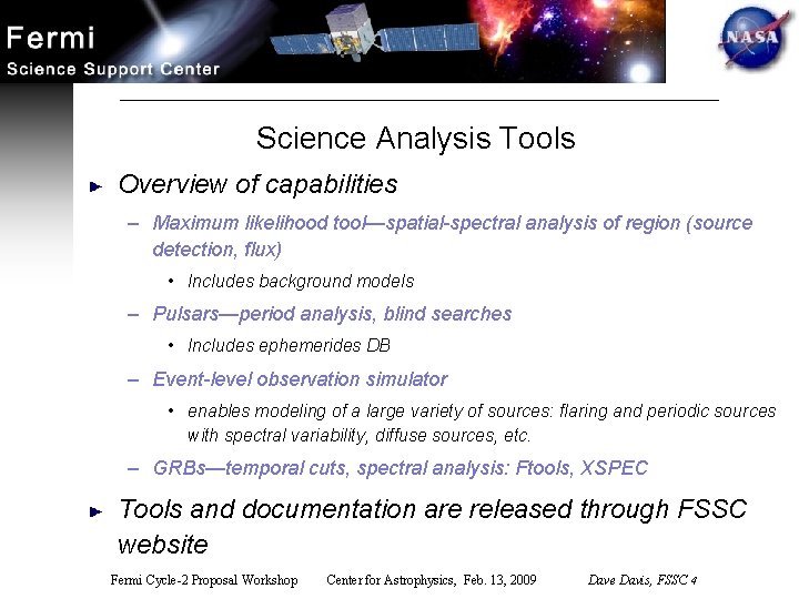 Science Analysis Tools Overview of capabilities – Maximum likelihood tool—spatial-spectral analysis of region (source