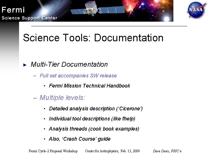 Science Tools: Documentation Multi-Tier Documentation – Full set accompanies SW release • Fermi Mission