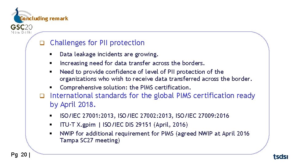 Concluding remark q Challenges for PII protection § § q International standards for the