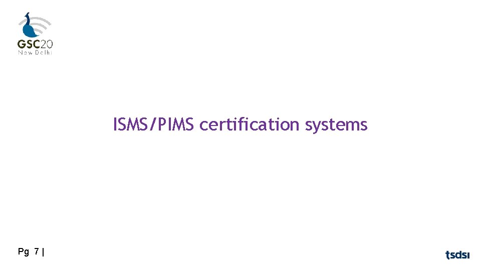 ISMS/PIMS certification systems Pg 7 | 