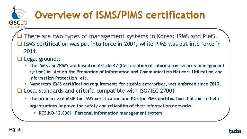 Overview of ISMS/PIMS certification q There are two types of management systems in Korea: