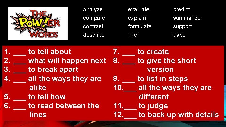 analyze compare contrast describe 1. 2. 3. 4. ___ to tell about ___ what