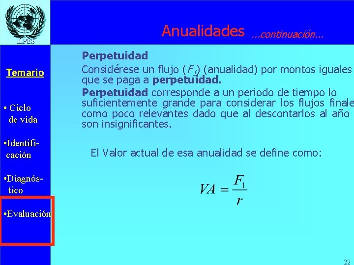 ILPES Temario • Ciclo de vida • Identificación Anualidades . . . continuación. .