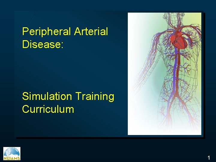 Peripheral Arterial Disease: Simulation Training Curriculum 1 