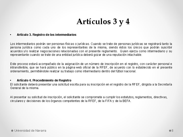 Artículos 3 y 4 • Artículo 3. Registro de los intermediarios Los intermediarios podrán