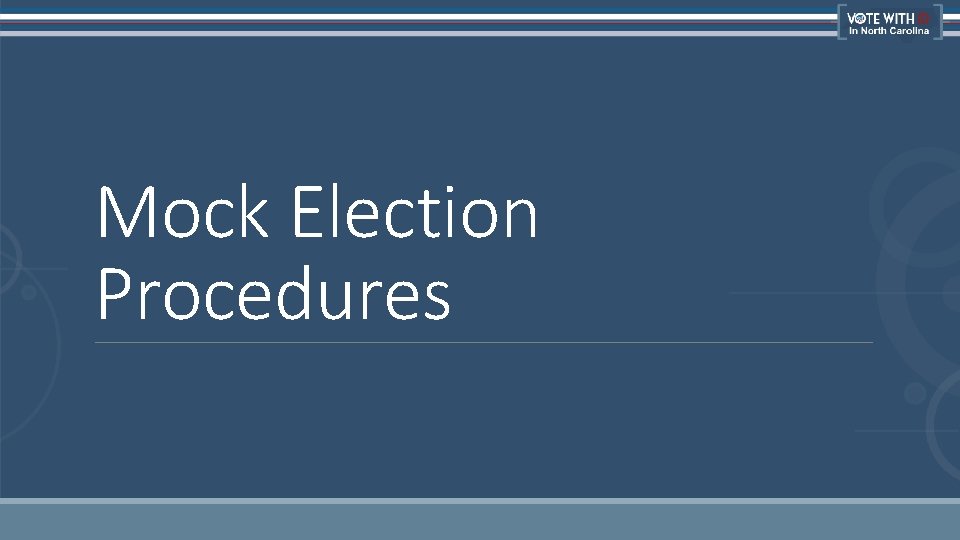 Mock Election Procedures 