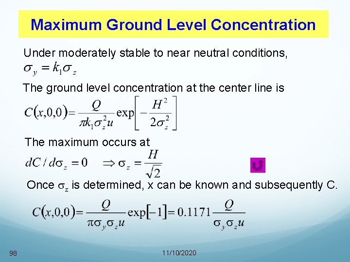 Maximum Ground Level Concentration Under moderately stable to near neutral conditions, The ground level