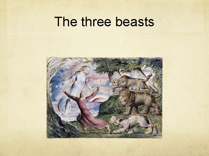 The three beasts 