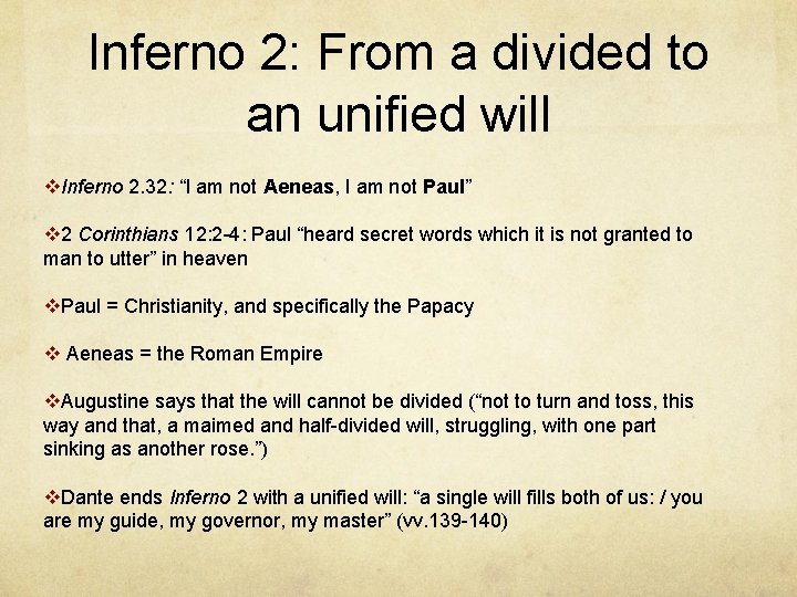 Inferno 2: From a divided to an unified will v. Inferno 2. 32: “I