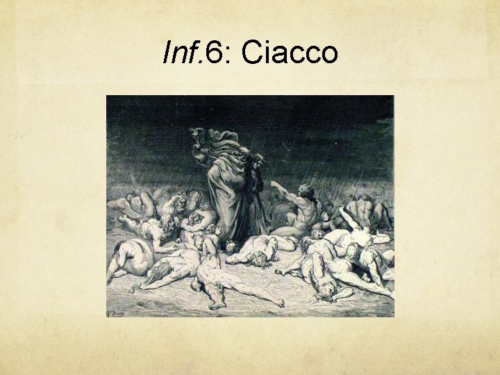 Inf. 6: Ciacco 