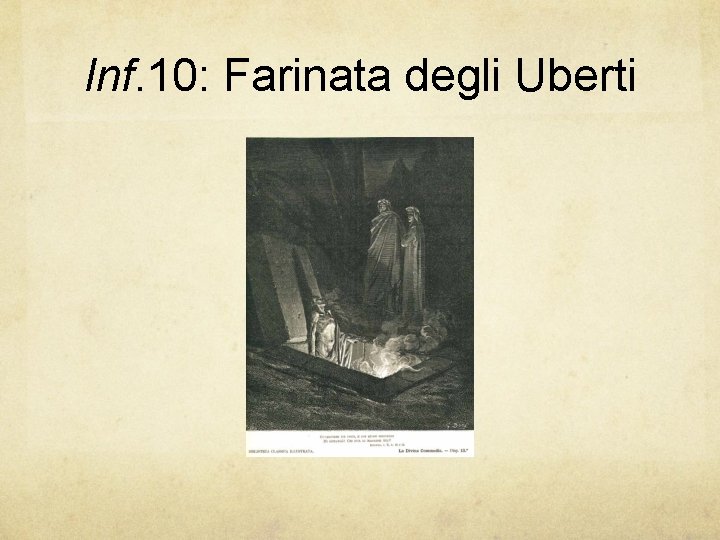 Inf. 10: Farinata degli Uberti 