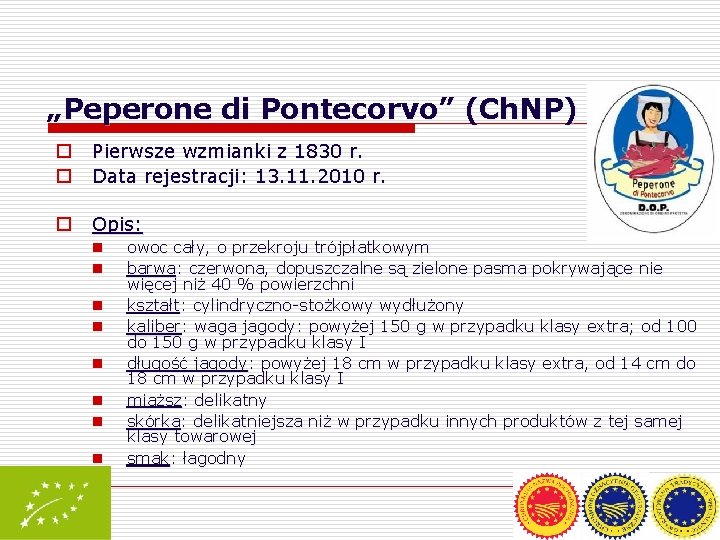 „Peperone di Pontecorvo” (Ch. NP) – IT o Pierwsze wzmianki z 1830 r. o