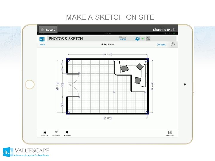 MAKE A SKETCH ON SITE 