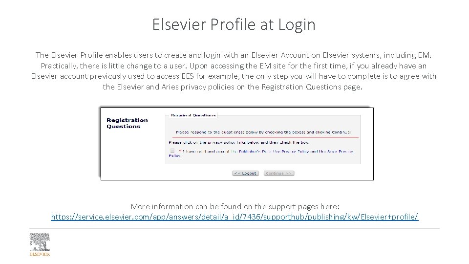 Elsevier Profile at Login The Elsevier Profile enables users to create and login with