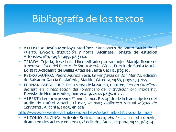 Bibliografía de los textos ALFOSO X: Jesús Montoya Martínez, Cancionero de Santa María de