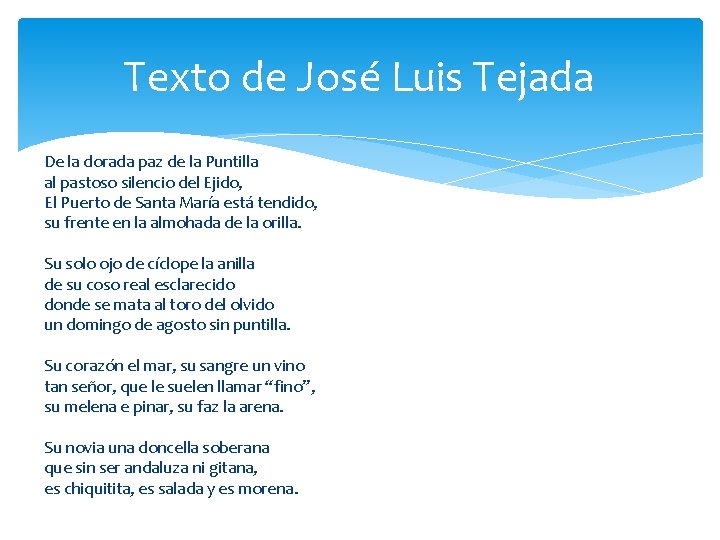 Texto de José Luis Tejada De la dorada paz de la Puntilla al pastoso