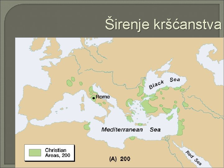 Širenje kršćanstva Širenje kršćanstva