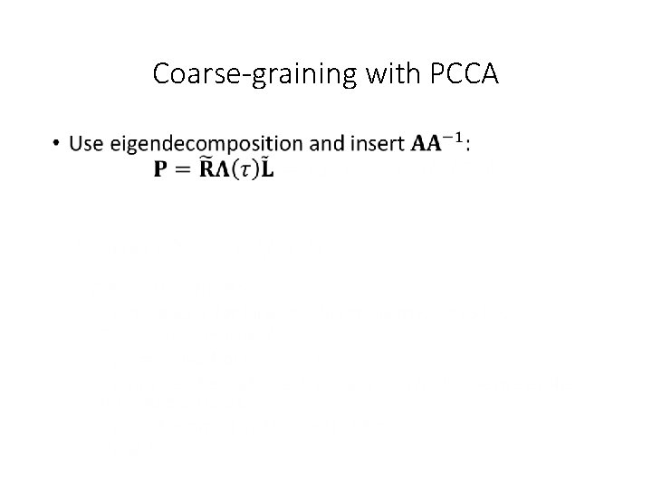 Coarse-graining with PCCA • 